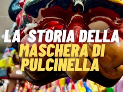 La Maschera di Pulcinella parte 2: storia della maschera napoletana